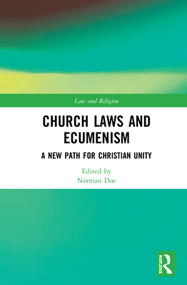 Church Laws and Ecumenism: A New Path for Christian Unity