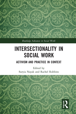 Intersectionality in Social Work: Activism and Practice in Context