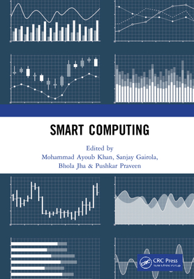 Smart Computing: Proceedings of the 1st International Conference on Smart Machine Intelligence and Real-Time Computing (Smartcom 2020), 26-27 June 202