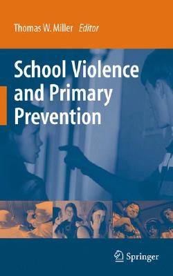 School Violence and Primary Prevention