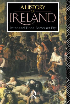 A History of Ireland: From the Earliest Times to 1922