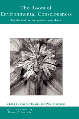 The Roots of Environmental Consciousness: Popular Tradition and Personal Experience