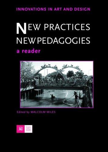 New Practices - New Pedagogies: A Reader