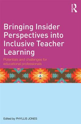 Bringing Insider Perspectives into Inclusive Teacher Learning: Potentials and challenges for educational professionals