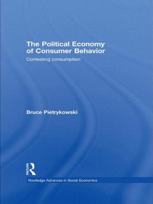 The Political Economy of Consumer Behavior: Contesting Consumption