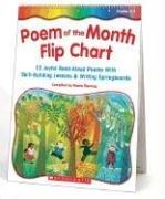 Poem of the Month Flip Chart: 12 Joyful Read-Aloud Poems with Skill-Building Lessons and Writing Springboards