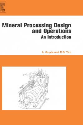 Mineral Processing Design and Operation: An Introduction