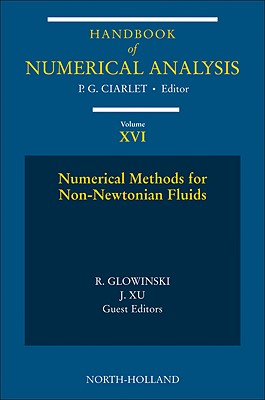 Numerical Methods for Non-Newtonian Fluids: Special Volume Volume 16
