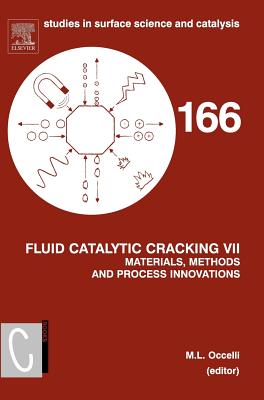 Fluid Catalytic Cracking VII:: Materials, Methods and Process Innovations Volume 166