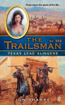 The Trailsman #360: The Trailsman #360: Texas Lead Slingers