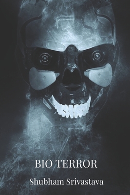 Bio Terror: You're Being Monitored and Watched