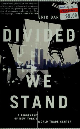 DIVIDED WE STAND : A BIOGRAPHY OF NEW YO