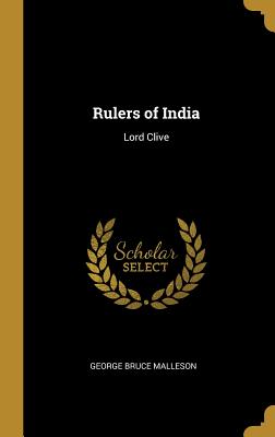 Rulers of India: Lord Clive