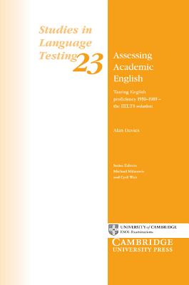Assessing Academic English: Testing English Proficiency 1950-1989 - The Ielts Solution