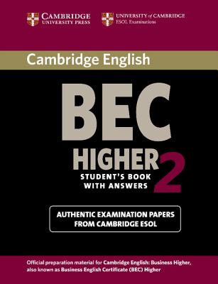 Cambridge Bec 2 Higher Student's Book with Answers: Examination Papers from University of Cambridge ESOL Examinations