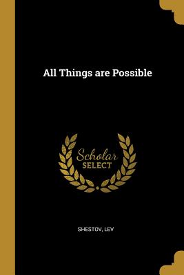 All Things are Possible