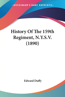 History Of The 159th Regiment, N.Y.S.V. (1890)