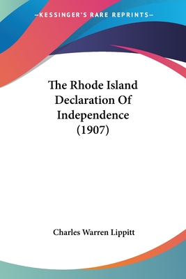 The Rhode Island Declaration Of Independence (1907)