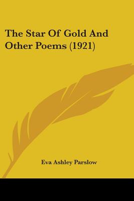 The Star Of Gold And Other Poems (1921)