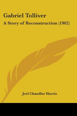 Gabriel Tolliver: A Story of Reconstruction (1902)
