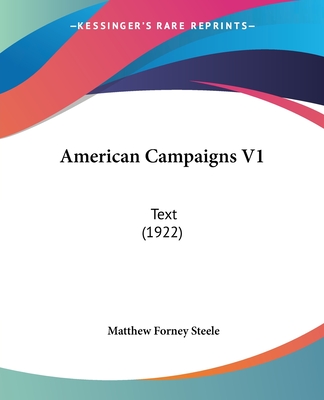 American Campaigns V1: Text (1922)