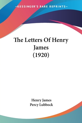 The Letters Of Henry James (1920)