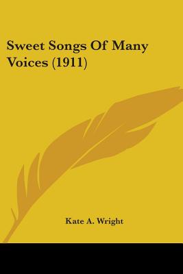 Sweet Songs Of Many Voices (1911)