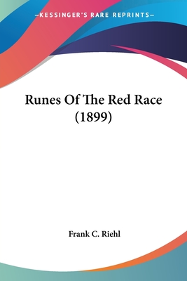 Runes Of The Red Race (1899)