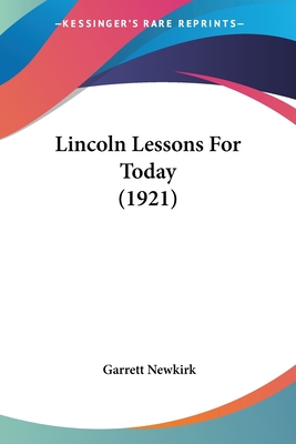 Lincoln Lessons For Today (1921)