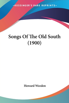 Songs Of The Old South (1900)