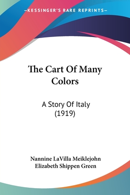 The Cart Of Many Colors: A Story Of Italy (1919)