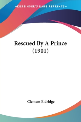 Rescued By A Prince (1901)