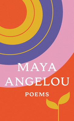 Poems: Just Give Me a Cool Drink of Water 'Fore I Diiie/Oh Pray My Wings Are Gonna Fit Me Well/And Still I Rise/Shaker, Why D