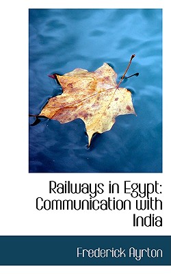 Railways in Egypt: Communication with India