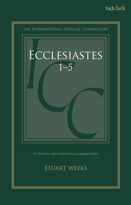 Ecclesiastes 1-5: A Critical and Exegetical Commentary