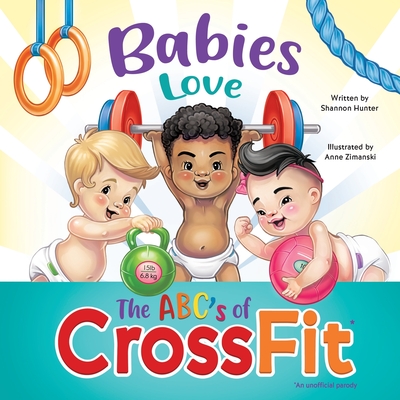 Babies Love the ABCs of CrossFit
