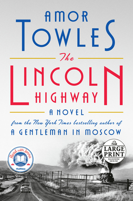 The Lincoln Highway (Large Print Edition)