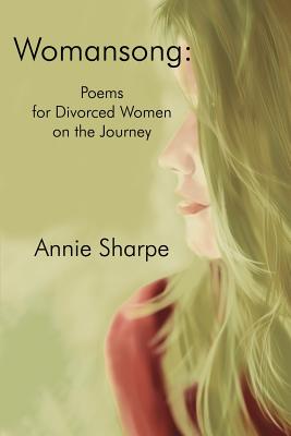 Womansong: Poems for Divorced Women on the Journey