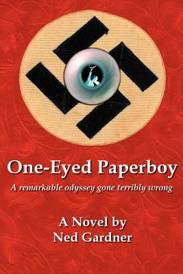 One-Eyed Paperboy: A remarkable odyssey gone terribly wrong