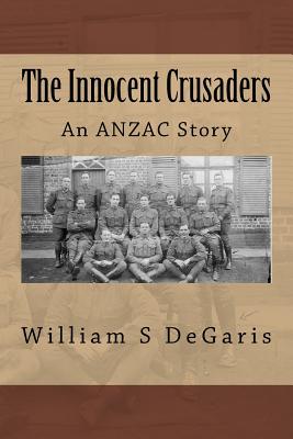 The Innocent Crusaders: An ANZAC Story