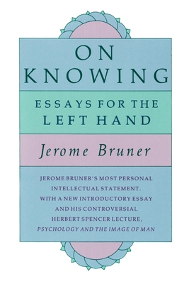 On Knowing: Essays for the Left Hand, Second Edition