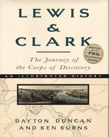 Lewis & Clark : The Journey of the Corps of Discovery