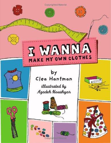 I Wanna Make My Own Clothes