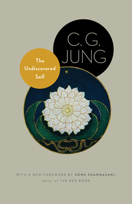 The Undiscovered Self: With Symbols and the Interpretation of Dreams