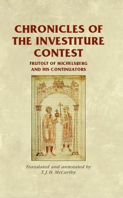 Chronicles of the Investiture Contest CB: Frutolf of Michelsberg and His Continuators