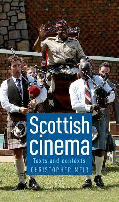 Scottish Cinema: Texts and Contexts