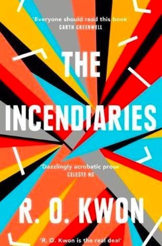 The Incendiaries: A Novel