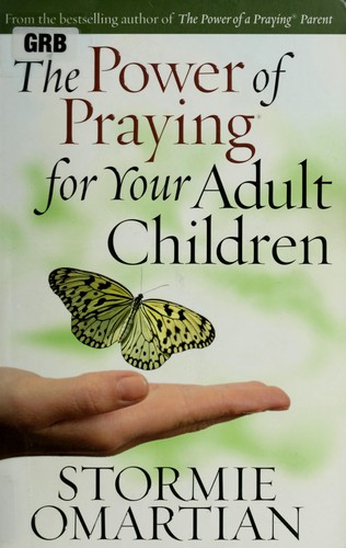 The Power of Praying? for Your Adult Children