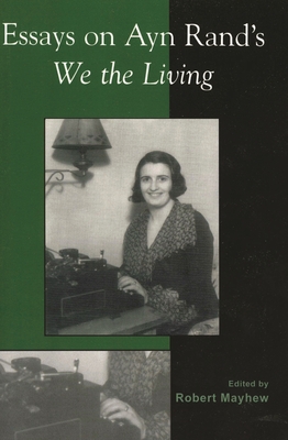 Essays on Ayn Rand's We the Living