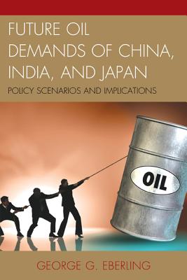 Future Oil Demands of China, India, and Japan: Policy Scenarios and Implications